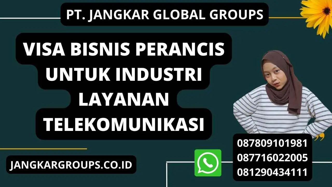 Visa Bisnis Perancis Untuk Industri Layanan Telekomunikasi