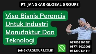 Visa Bisnis Perancis Untuk Industri Manufaktur Dan Teknologi