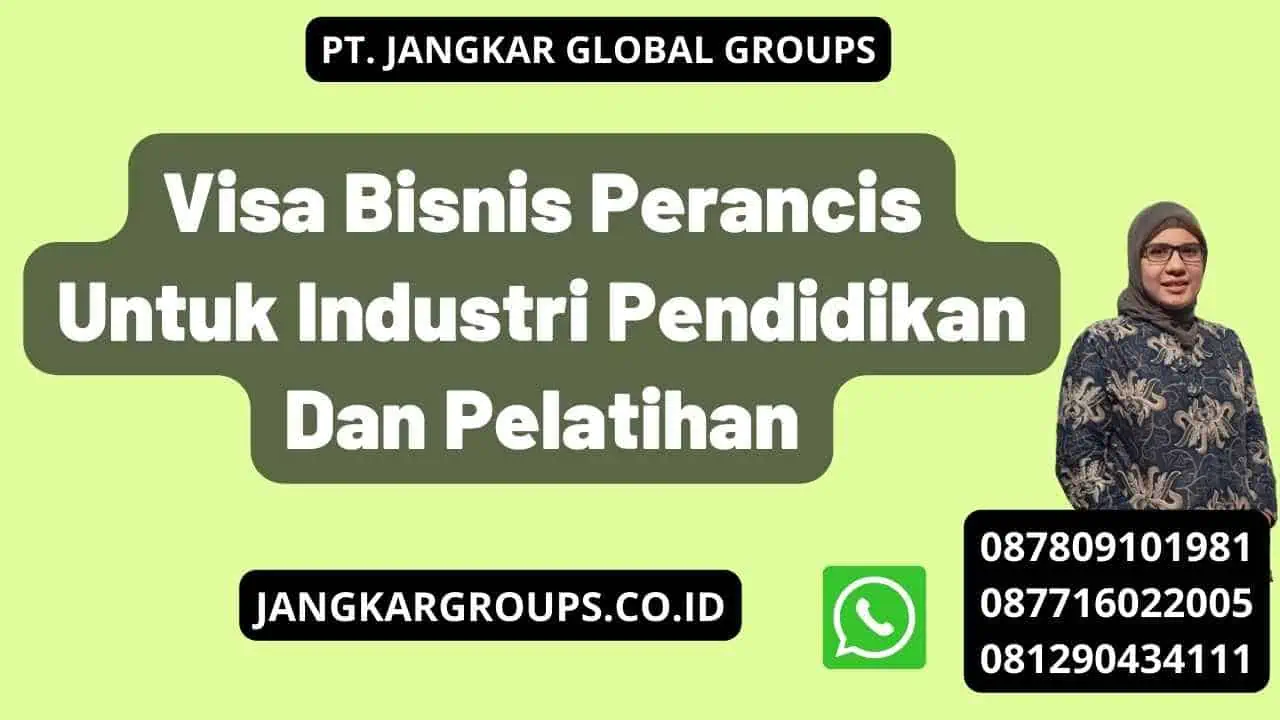 Visa Bisnis Perancis Untuk Industri Pendidikan Dan Pelatihan