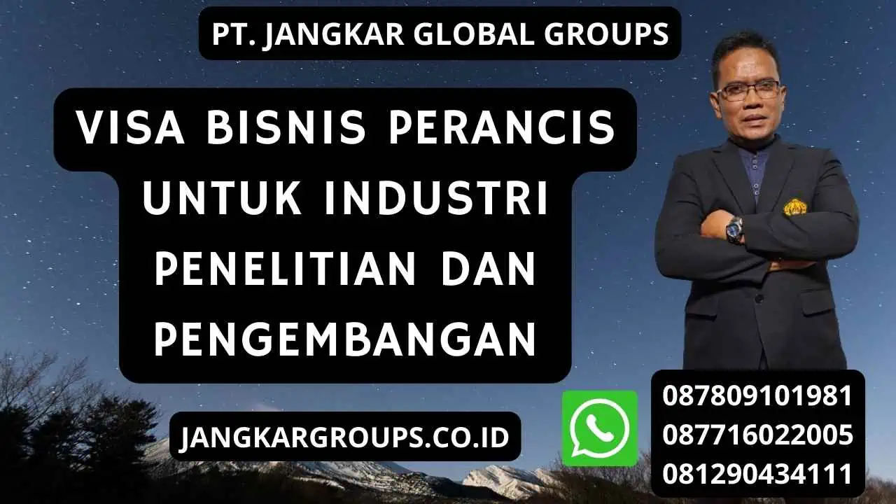 Visa Bisnis Perancis Untuk Industri Penelitian Dan Pengembangan