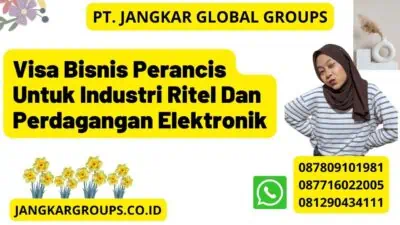 Visa Bisnis Perancis Untuk Industri Ritel Dan Perdagangan Elektronik