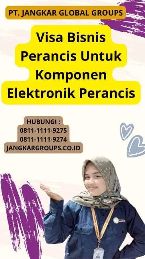 Visa Bisnis Perancis Untuk Komponen Elektronik Perancis