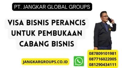 Visa Bisnis Perancis Untuk Pembukaan Cabang Bisnis