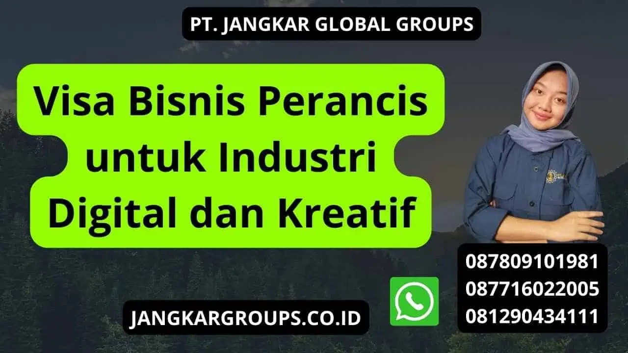 Visa Bisnis Perancis untuk Industri Digital dan Kreatif