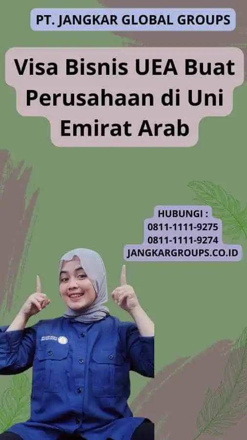 Visa Bisnis UEA Buat Perusahaan di Uni Emirat Arab