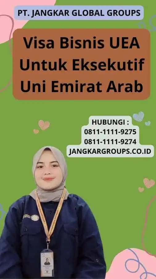 Visa Bisnis UEA Untuk Eksekutif Uni Emirat Arab