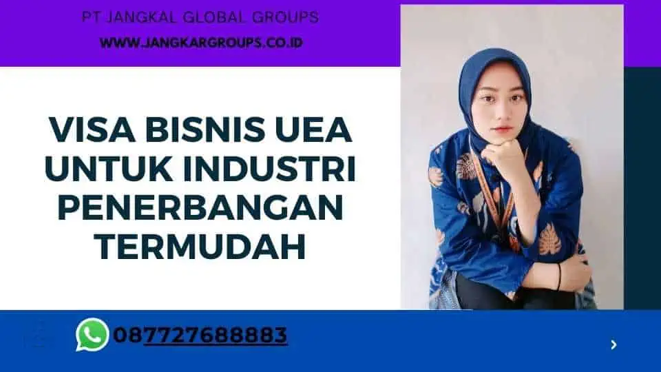 Visa Bisnis UEA Untuk Industri Penerbangan Termudah