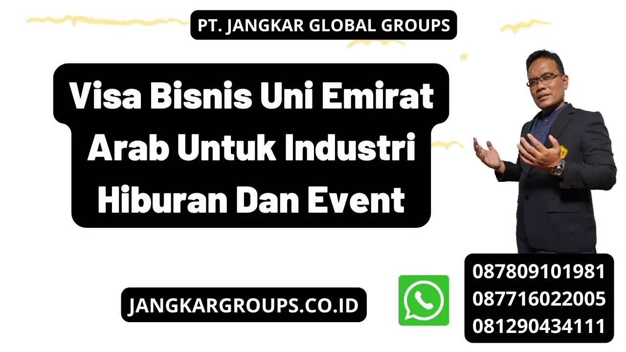 Visa Bisnis Uni Emirat Arab Untuk Industri Hiburan Dan Event