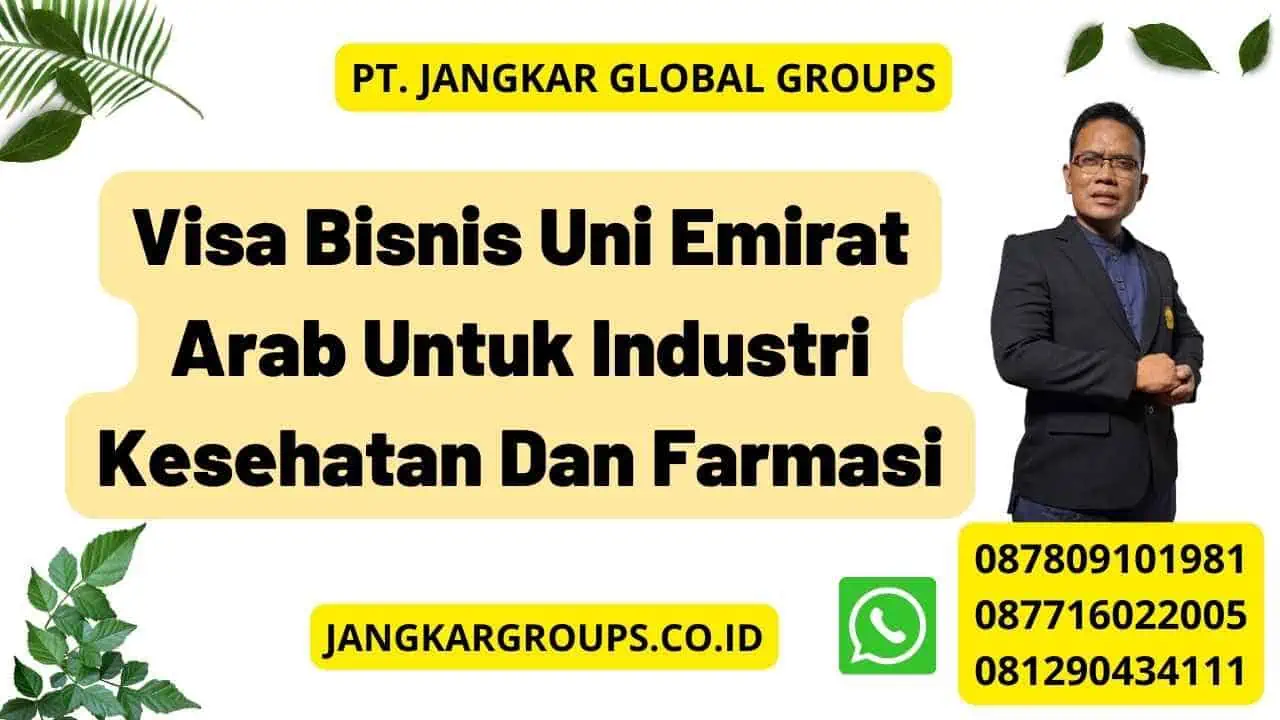 Visa Bisnis Uni Emirat Arab Untuk Industri Kesehatan Dan Farmasi