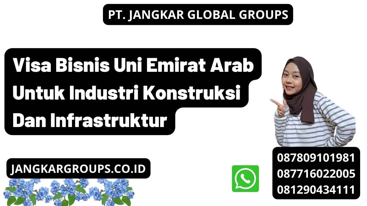 Visa Bisnis Uni Emirat Arab Untuk Industri Konstruksi Dan Infrastruktur