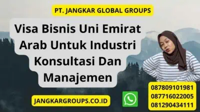 Visa Bisnis Uni Emirat Arab Untuk Industri Konsultasi Dan Manajemen