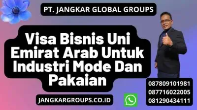 Visa Bisnis Uni Emirat Arab Untuk Industri Mode Dan Pakaian