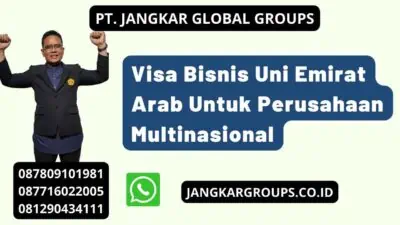 Visa Bisnis Uni Emirat Arab Untuk Perusahaan Multinasional