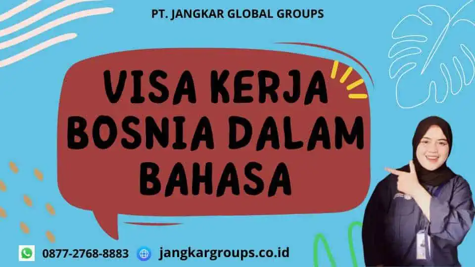 Visa Kerja Bosnia Dalam Bahasa