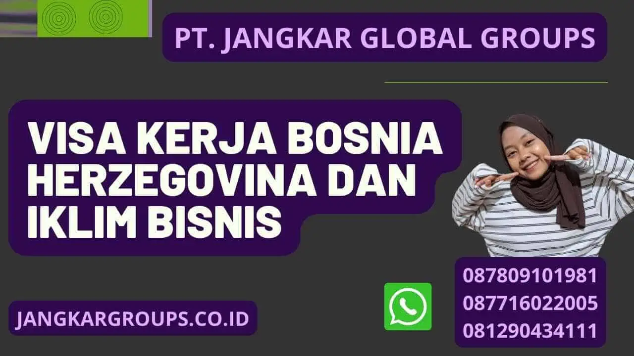 Visa Kerja Bosnia Herzegovina Dan Iklim Bisnis