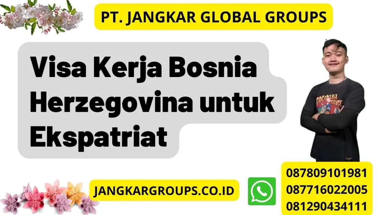 Visa Kerja Bosnia Herzegovina untuk Ekspatriat