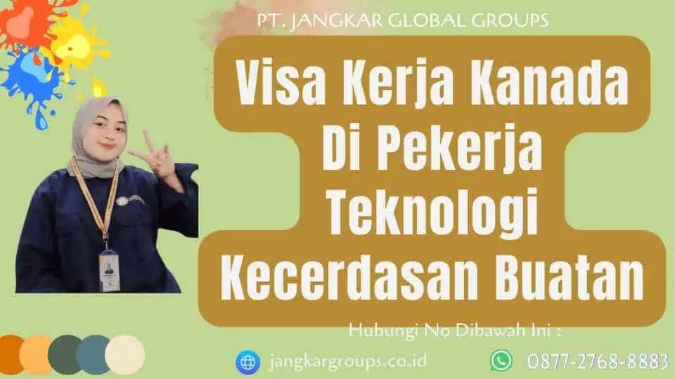 Visa Kerja Kanada Di Pekerja Teknologi Kecerdasan Buatan