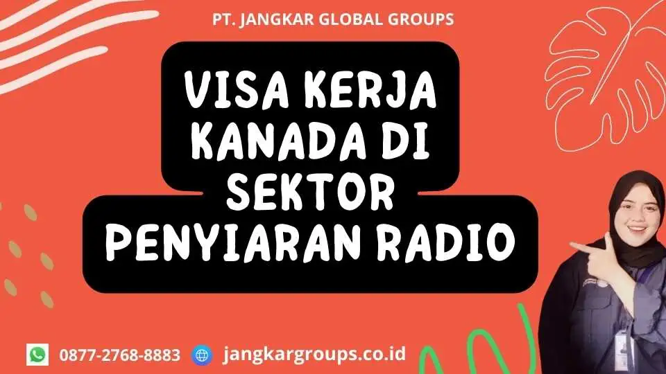 Visa Kerja Kanada Di Sektor Penyiaran Radio