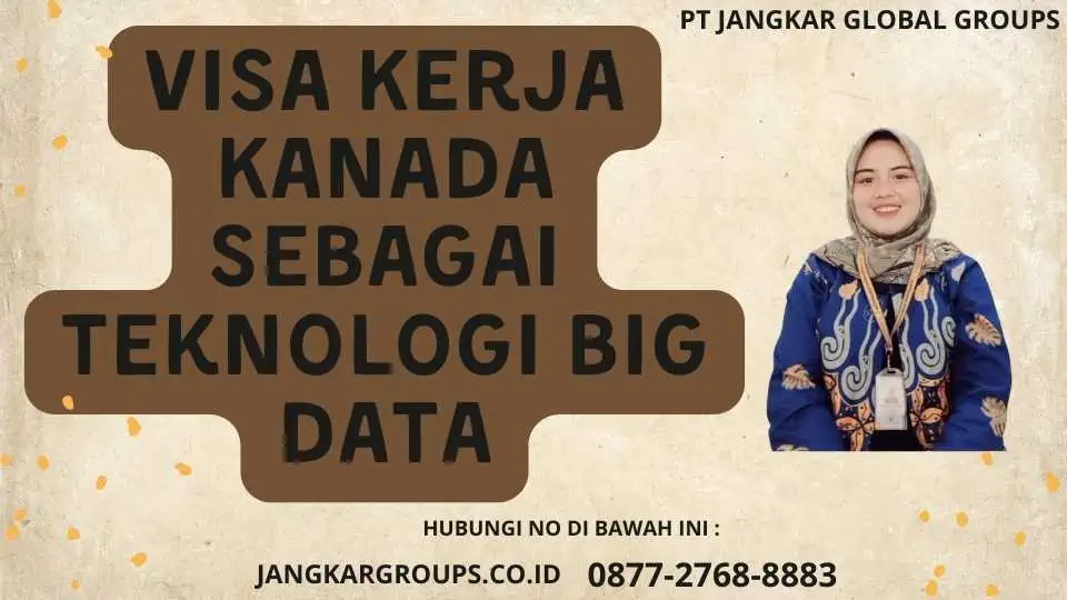 Visa Kerja Kanada Sebagai Teknologi Big Data