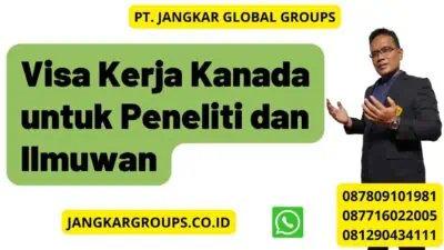 Visa Kerja Kanada untuk Peneliti dan Ilmuwan