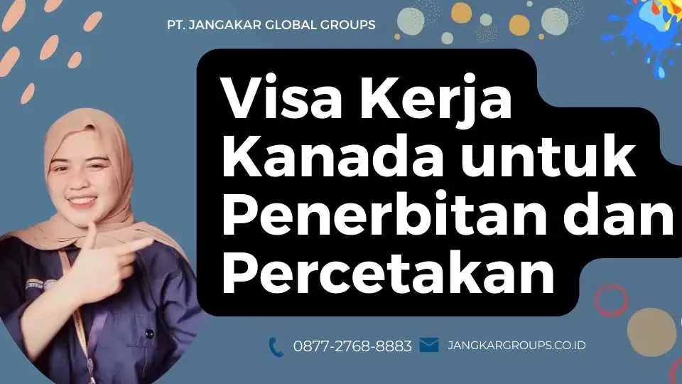 Visa Kerja Kanada untuk Penerbitan dan Percetakan