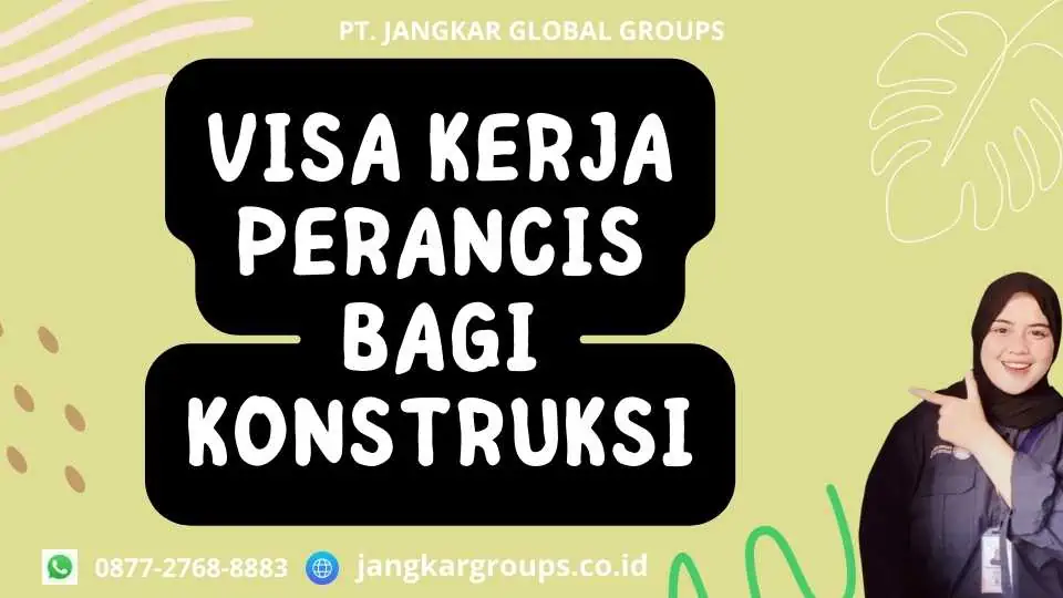 Visa Kerja Perancis Bagi Konstruksi