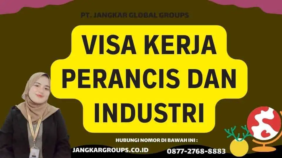 Visa Kerja Perancis Dan Industri