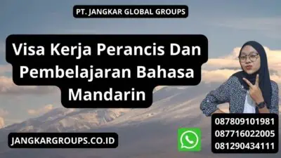 Visa Kerja Perancis Dan Pembelajaran Bahasa Mandarin