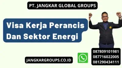 Visa Kerja Perancis Dan Sektor Energi