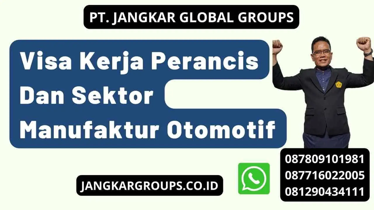 Visa Kerja Perancis Dan Sektor Manufaktur Otomotif