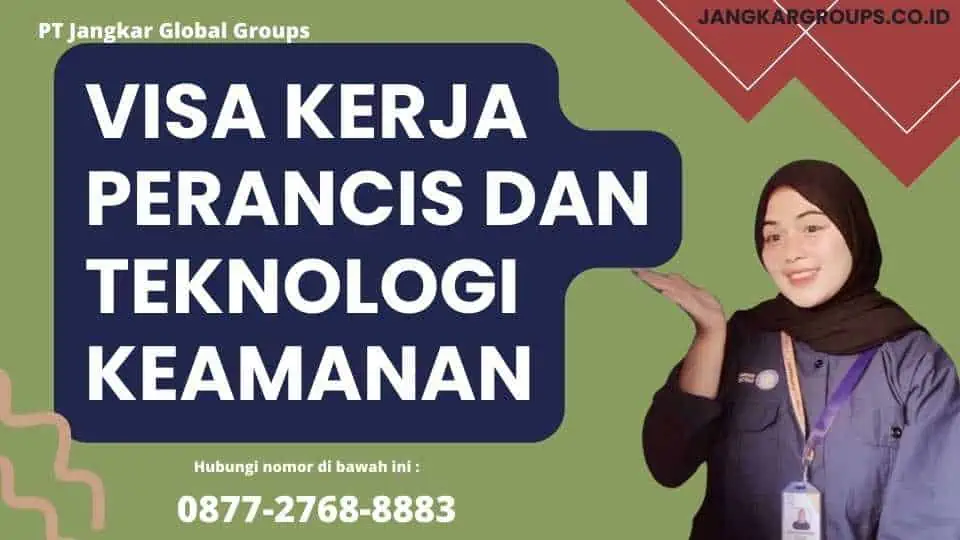 Visa Kerja Perancis Dan Teknologi Keamanan