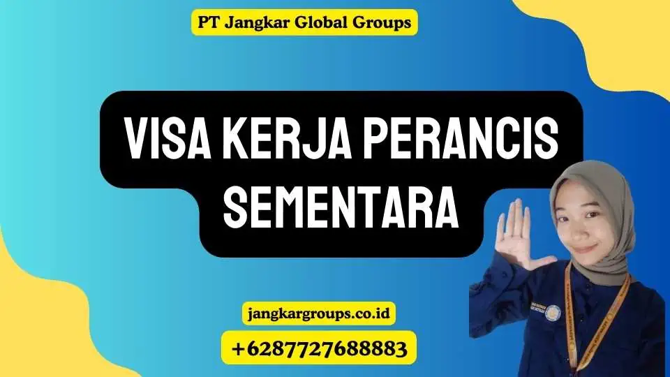 Visa Kerja Perancis Sementara