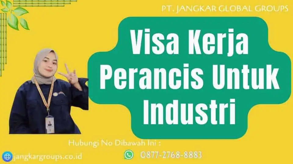 Visa Kerja Perancis Untuk Industri