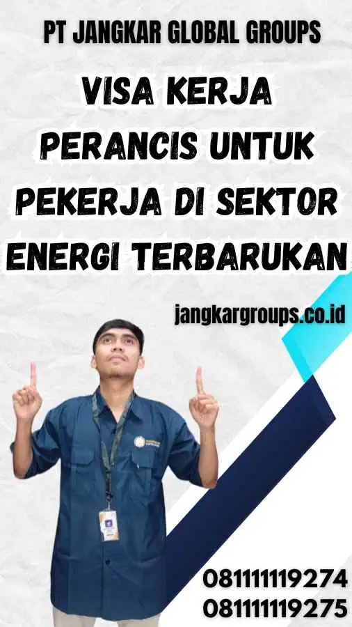 Visa Kerja Perancis Untuk Pekerja Di Sektor Energi Terbarukan