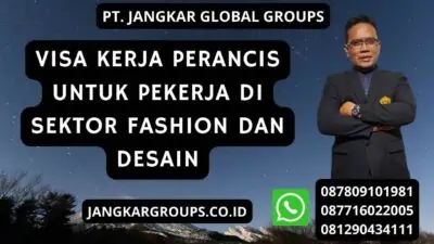 Visa Kerja Perancis Untuk Pekerja Di Sektor Fashion Dan Desain