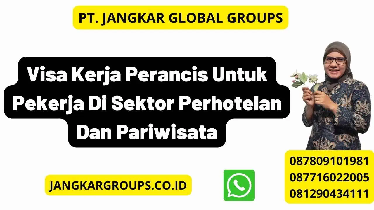 Visa Kerja Perancis Untuk Pekerja Di Sektor Perhotelan Dan Pariwisata