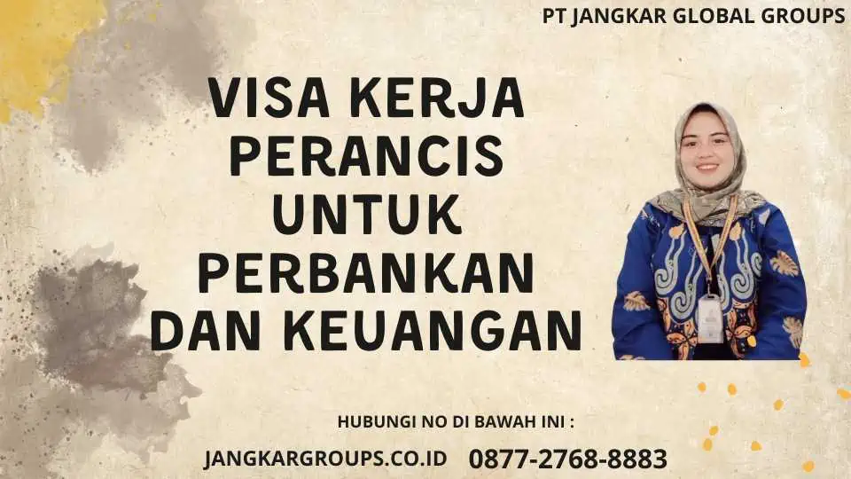 Visa Kerja Perancis Untuk Perbankan Dan Keuangan