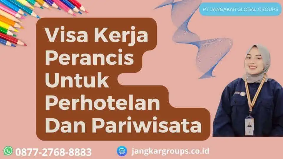 Visa Kerja Perancis Untuk Perhotelan Dan Pariwisata