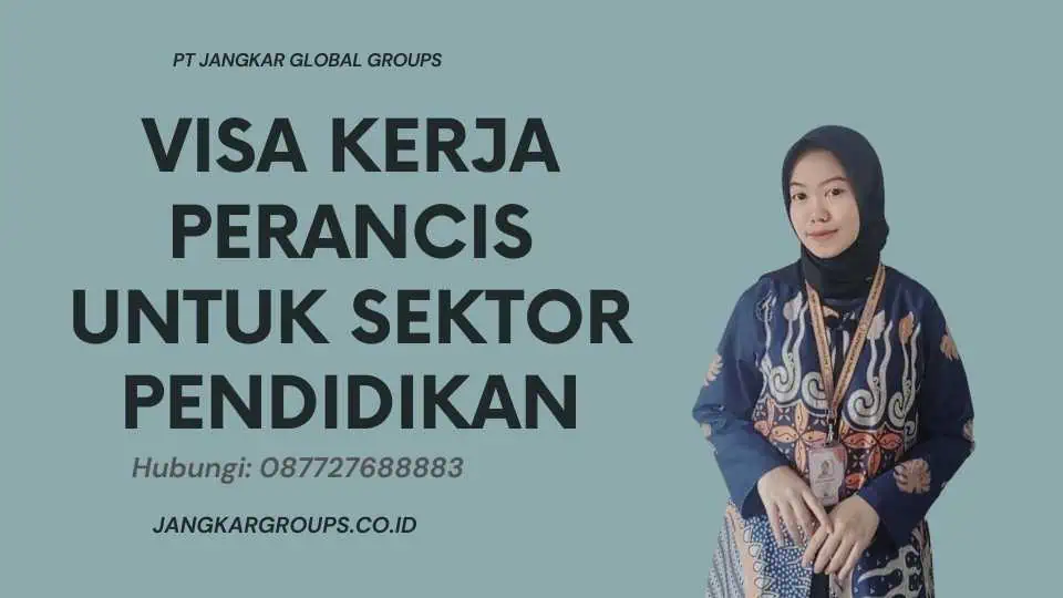 Visa Kerja Perancis Untuk Sektor Pendidikan