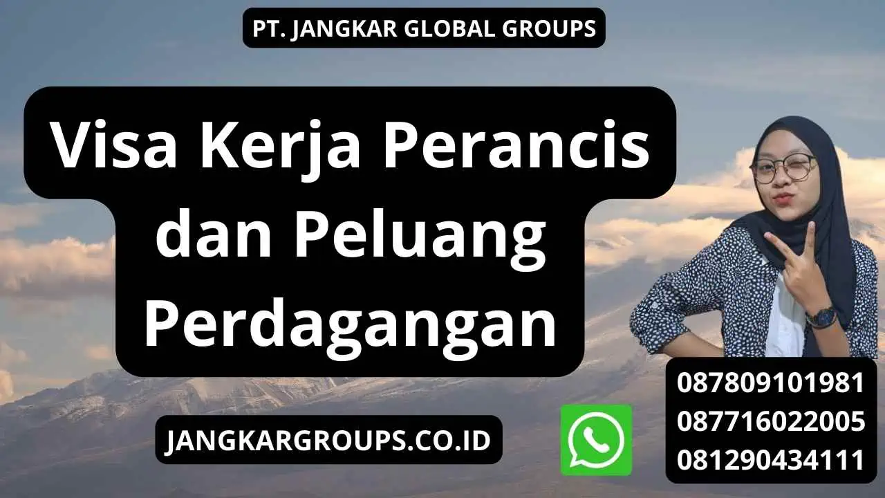 Visa Kerja Perancis dan Peluang Perdagangan