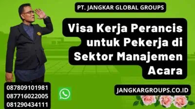 Visa Kerja Perancis untuk Pekerja di Sektor Manajemen Acara