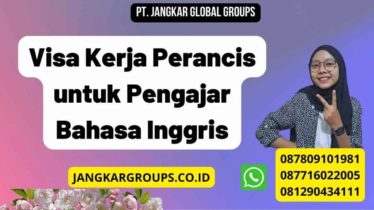 Visa Kerja Perancis untuk Pengajar Bahasa Inggris