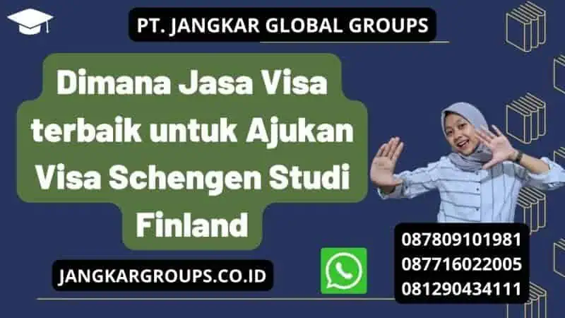 Dimana Jasa Visa terbaik untuk Ajukan Visa Schengen Studi Finland