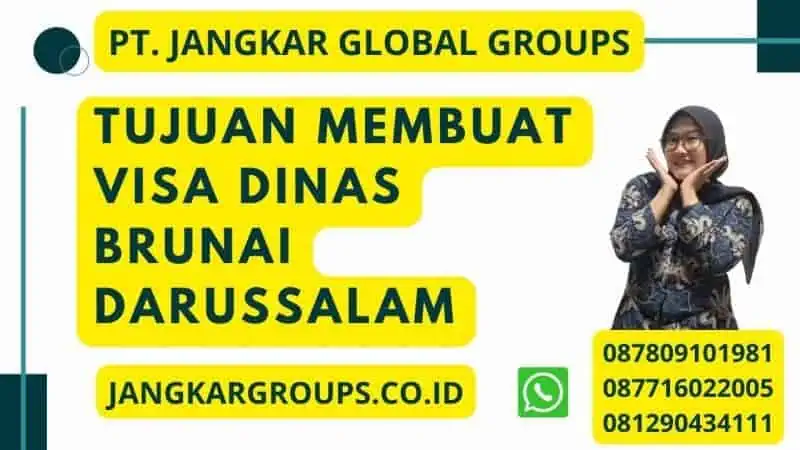 Tujuan Membuat Visa Dinas Brunai Darussalam