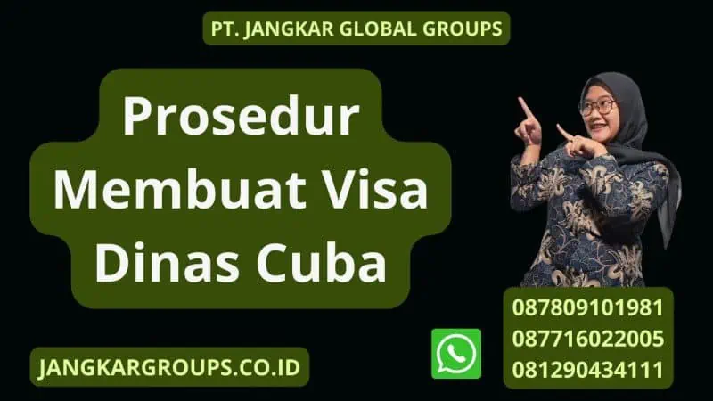 Prosedur Membuat Visa Dinas Cuba