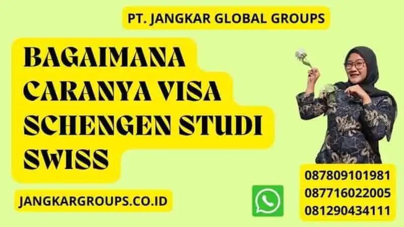 Bagaimana caranya Visa Schengen Studi Swiss