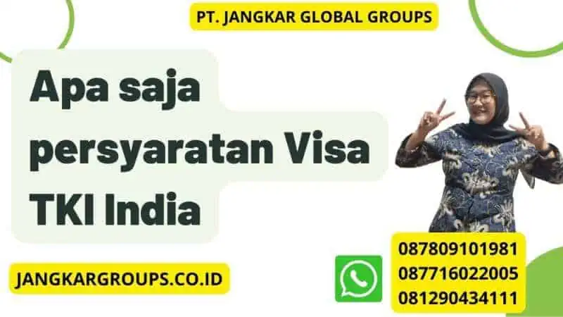 Apa saja persyaratan Visa TKI India