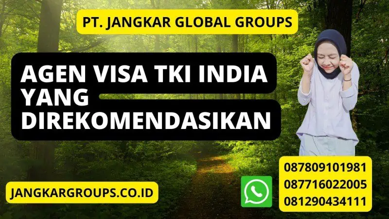 Agen Visa TKI India yang Direkomendasikan