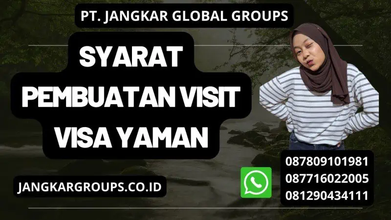 Syarat Pembuatan Visit Visa Yaman