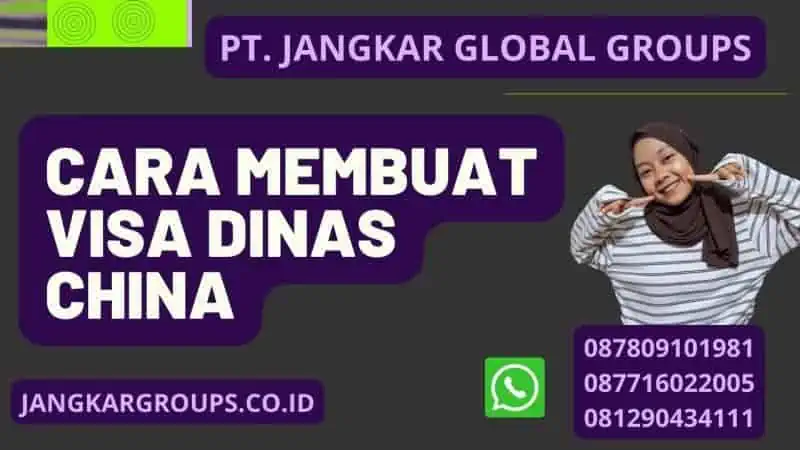 Cara Membuat Visa Dinas China